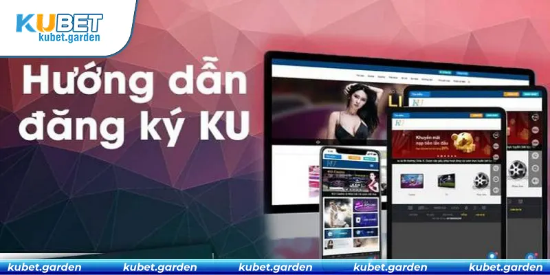 Điều kiện khi đăng ký Kubet là gì?