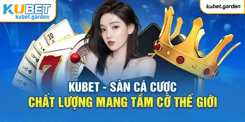 KUBET là nền tảng uy tín dành cho tín đồ thể thao